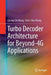 Turbo Decoder Architecture for Beyond-4g Applications by Cheng-Chi Wong