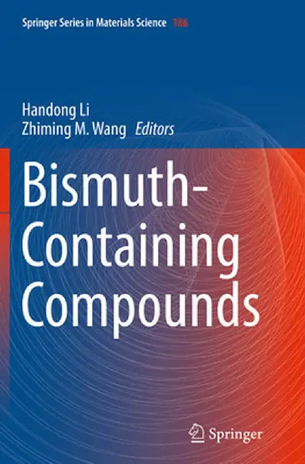 Bismuth-Containing Compounds by Handong Li