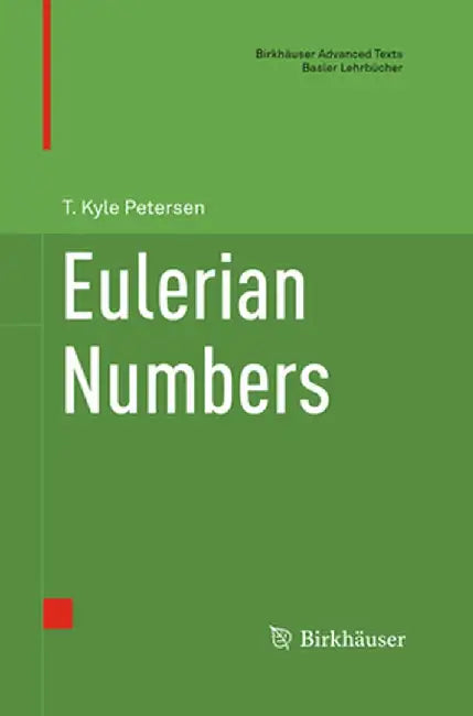 Eulerian Numbers by T. Kyle Petersen