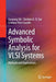 Advanced Symbolic Analysis for VLSI Systems: Methods and Applications by Guoyong Shi