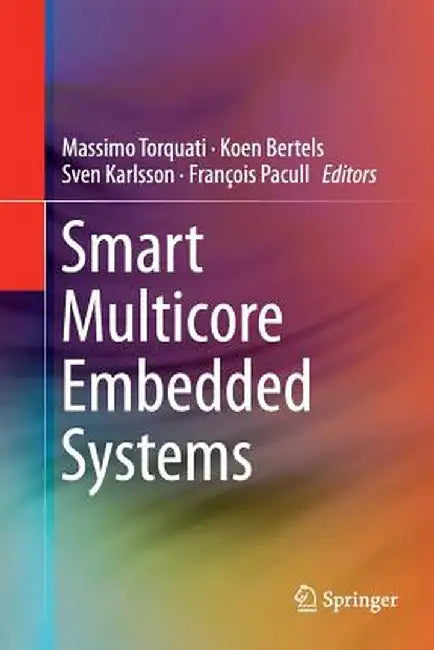 Smart Multicore Embedded Systems by Massimo Torquati