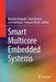 Smart Multicore Embedded Systems by Massimo Torquati