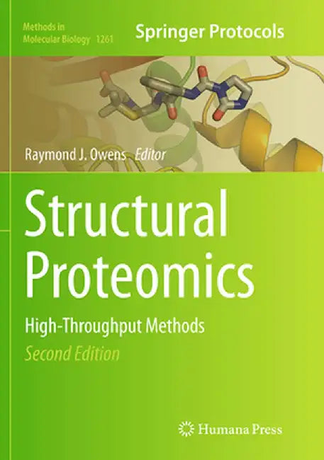 Structural Proteomics: High-Throughput Methods by Raymond J. Owens