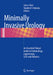 Minimally Invasive Urology: An Essential Clinical Guide to Endourology, Laparoscopy, Less and Robotics by Sara L. Best