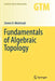 Fundamentals of Algebraic Topology by Steven H. Weintraub
