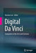 Digital Da Vinci: Computers in the Arts and Sciences by Newton Lee