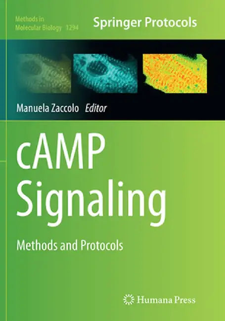Camp Signaling: Methods and Protocols by Manuela Zaccolo