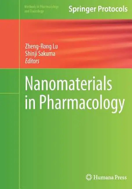 Nanomaterials in Pharmacology by Zheng-Rong Lu