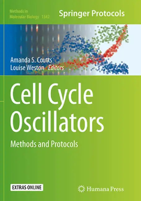 Cell Cycle Oscillators: Methods and Protocols by Amanda S. Coutts