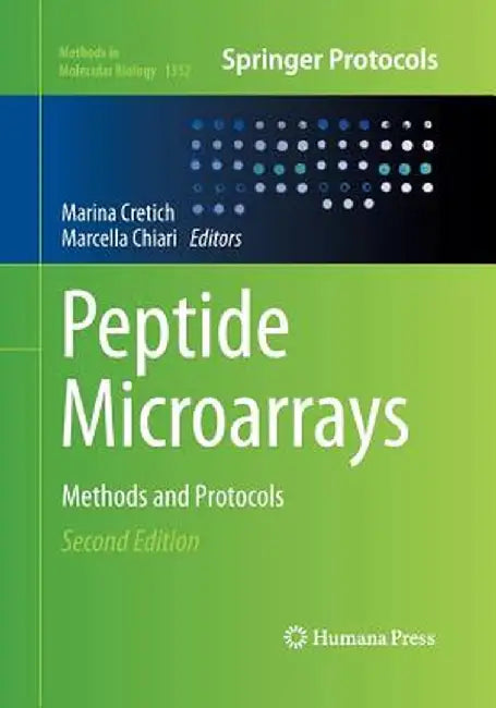 Peptide Microarrays: Methods and Protocols by Marina Cretich
