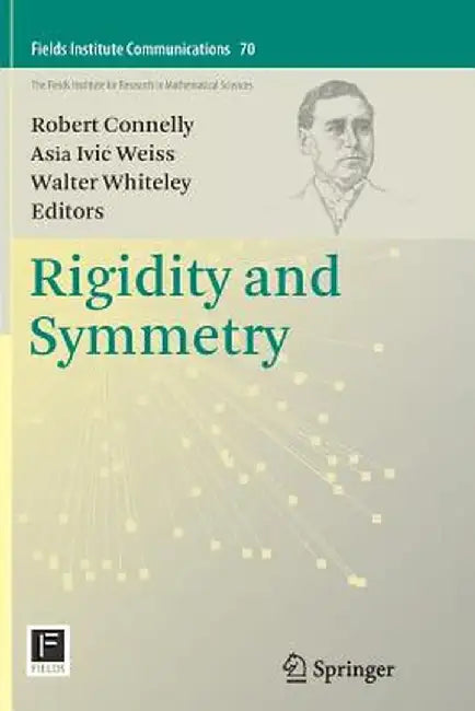 Rigidity and Symmetry by Robert Connelly