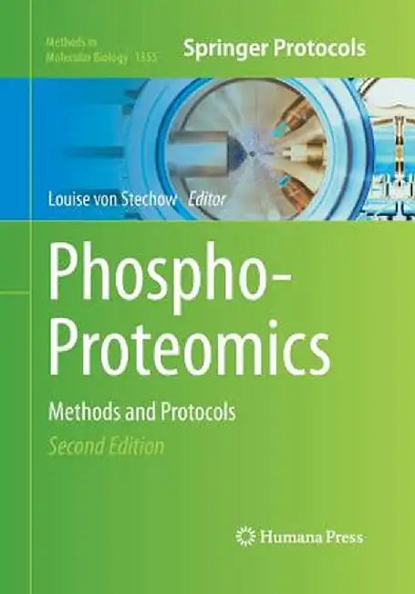 Phospho-Proteomics: Methods and Protocols by Louise Von Stechow