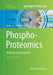 Phospho-Proteomics: Methods and Protocols by Louise Von Stechow