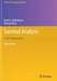 Survival Analysis: A Self-Learning Text by David G. Kleinbaum