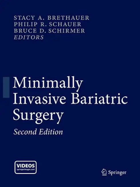 Minimally Invasive Bariatric Surgery by Stacy A. Brethauer