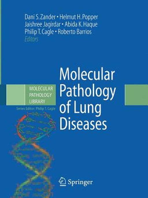 Molecular Pathology of Lung Diseases by Dani S. Zander