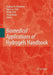 Biomedical Applications of Hydrogels Handbook by Nicholas A. Peppas