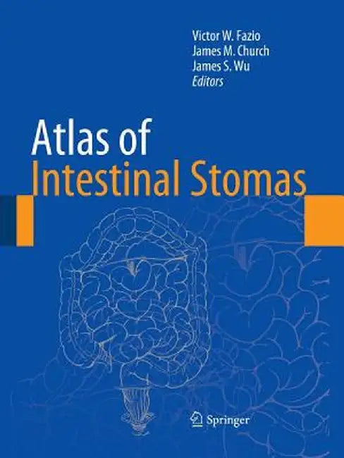 Atlas of Intestinal Stomas by Victor W. Fazio