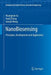 Nanobiosensing: Principles, Development and Application by Huangxian Ju