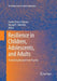 Resilience in Children, Adolescents, and Adults: Translating Research Into Practice by Sandra Prince-Embury