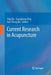 Current Research in Acupuncture by Ying Xia