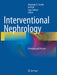 Interventional Nephrology: Principles and Practice by Alexander S. Yevzlin