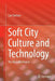 Soft City Culture and Technology: The Betaville Project by Carl Skelton