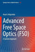 Advanced Free Space Optics (Fso): A Systems Approach by Arun K. Majumdar