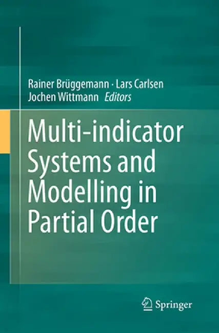 Multi-Indicator Systems and Modelling in Partial Order by Rainer Brüggemann