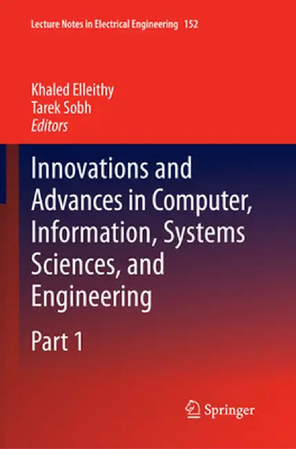 Innovations and Advances in Computer, Information, Systems Sciences, and Engineering by Khaled Elleithy