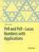 Pell and Pell-Lucas Numbers with Applications by Thomas Koshy