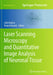 Laser Scanning Microscopy and Quantitative Image Analysis of Neuronal Tissue by Lidia Bakota