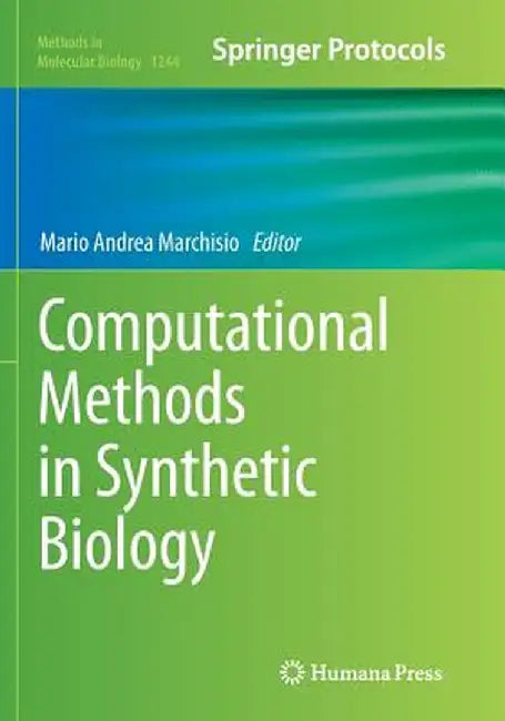 Computational Methods in Synthetic Biology by Mario Andrea Marchisio