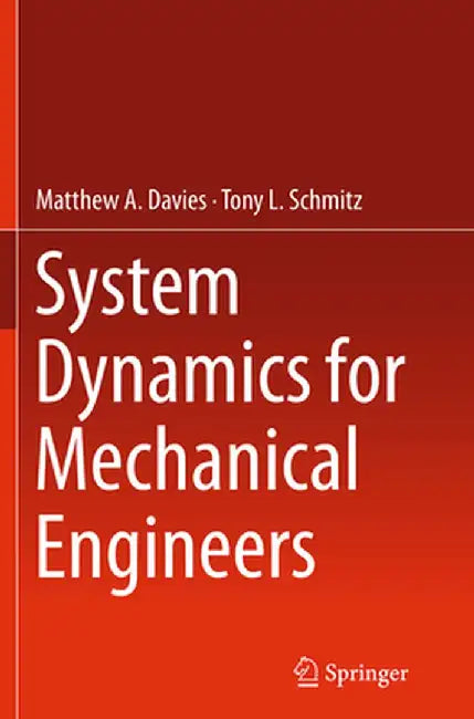 System Dynamics for Mechanical Engineers by Matthew Davies