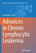 Advances in Chronic Lymphocytic Leukemia by Sami Malek
