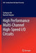 High Performance Multi-Channel High-Speed I/O Circuits by Taehyoun Oh