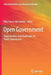 Open Government: Opportunities and Challenges for Public Governance by Mila Gascó-Hernández