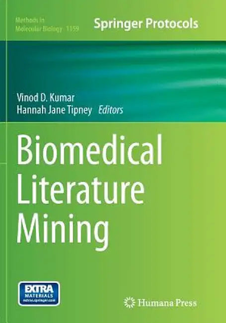 Biomedical Literature Mining by Vinod D. Kumar