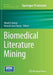 Biomedical Literature Mining by Vinod D. Kumar
