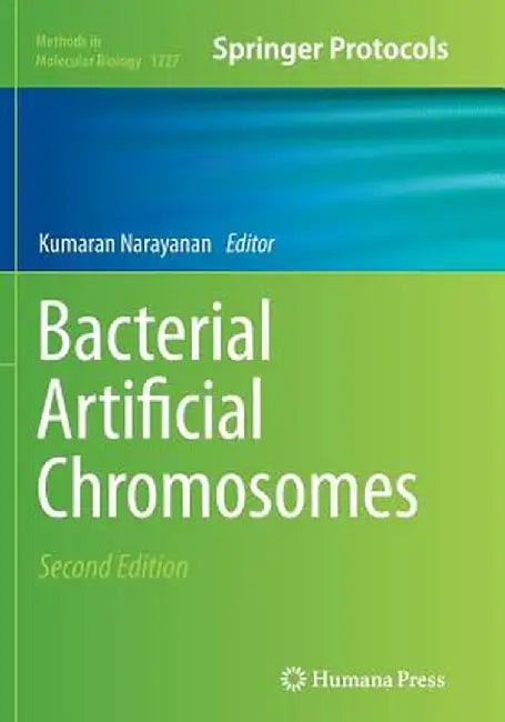 Bacterial Artificial Chromosomes by Kumaran Narayanan
