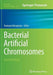 Bacterial Artificial Chromosomes by Kumaran Narayanan