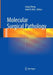 Molecular Surgical Pathology by Liang Cheng