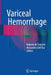 Variceal Hemorrhage by Roberto de Franchis