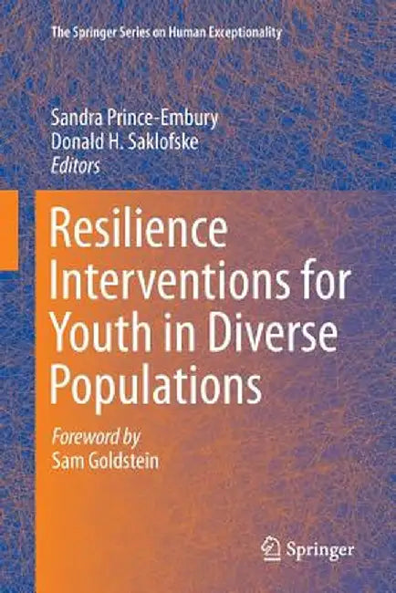 Resilience Interventions for Youth in Diverse Populations by Sandra Prince-Embury