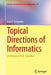 Topical Directions of Informatics: In Memory of V. M. Glushkov by Ivan V. Sergienko