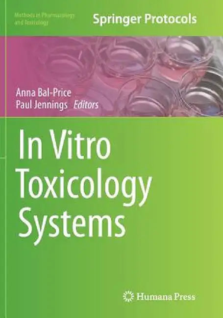 In Vitro Toxicology Systems by Anna Bal-Price