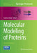 Molecular Modeling of Proteins by Andreas Kukol