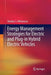 Energy Management Strategies for Electric and Plug-In Hybrid Electric Vehicles by Sheldon S. Williamson