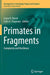 Primates in Fragments: Complexity and Resilience by Laura K. Marsh
