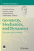 Geometry, Mechanics, and Dynamics: The Legacy of Jerry Marsden by Dong Eui Chang